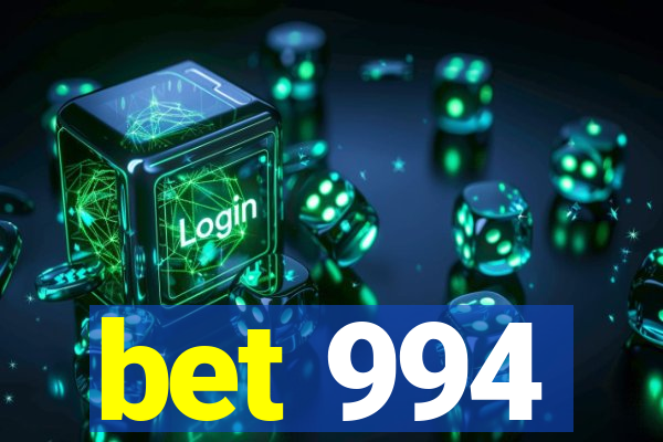 bet 994